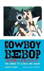 Obrazek COWBOY BEBOP The Anime TV Series and Movie