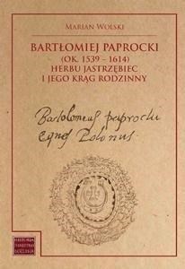 Bild von Bartłomiej Paprocki (1539-1614) herbu Jastrzębiec