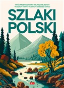 Polnische buch : Szlaki Pol... - Opracowanie Zbiorowe