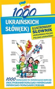 Bild von 1000 ukraińskich słów(ek) Ilustrowany słownik ukraińsko-polski polsko-ukraiński