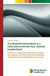 Bild von A estudante-educadora e a educadora-em-serviço. Estudo longitudinal
