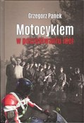 Książka : Motocyklem... - Grzegorz Panek