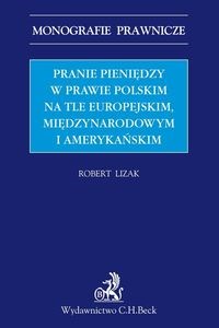 Bild von Pranie pieniędzy w prawie polskim na tle europejskim, międzynarodowym i amerykańskim