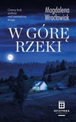 W górę rze... - Magdalena Wrocławiak -  Książka z wysyłką do Niemiec 