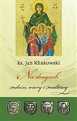 Polnische buch : Na drogach... - Jan Klinkowski