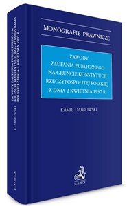 Obrazek Zawody zaufania publicznego na gruncie Konstytucji Rzeczypospolitej Polskiej z dnia 2 kwietnia 1997