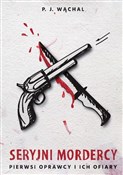 Seryjni mo... - Piotr Wąchal - Ksiegarnia w niemczech
