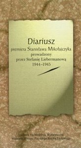 Bild von Diariusz premiera Stanisława Mikołajczyka prowadzony przez Stefanię Liebermanową 1944-1945