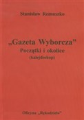 Polnische buch : Gazeta Wyb... - Stanisław Remuszko