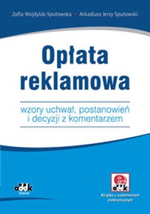 Obrazek Opłata reklamowa. Wzory uchwał, postanowień i decyzji z komentarzem (z suplementem elektronicznym)