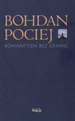 Romantyzm ... - Bohdan Pociej -  Książka z wysyłką do Niemiec 