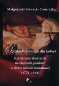 Sztuka poł... - Małgorzata Stawiak-Ososińska -  polnische Bücher