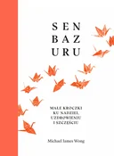Zobacz : Senbazuru ... - Michael James Wong