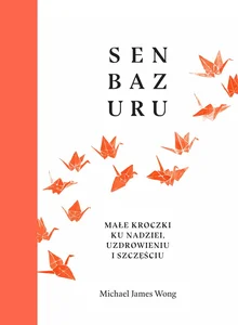 Obrazek Senbazuru Małe kroczki ku nadziei, uzdrowieniu i szczęściu