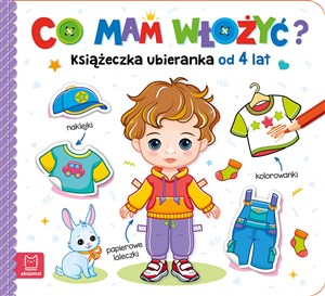 Obrazek Co mam włożyć? Książeczka ubieranka od 4 lat