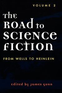 Bild von The Road to Science Fiction From Wells to Heinlein
