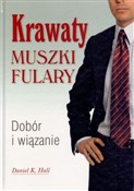 Książka : Krawaty mu... - Daniel K. Hall