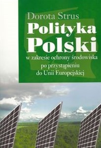 Bild von Polityka Polski w zakresie ochrony środowiska po przystąpieniu do Unii Europejskiej
