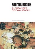 Książka : Samuraje - Aleksander Śpiewakowski
