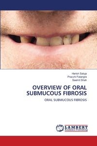 Bild von OVERVIEW OF ORAL SUBMUCOUS FIBROSIS
