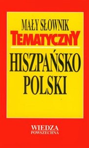 Obrazek Mały słownik tematyczny hiszpańsko-polski