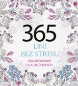 Książka : 365 dni be... - Elżbieta Adamska (wybór sentencji)