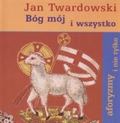 Bóg mój i ... - Jan Twardowski - Ksiegarnia w niemczech