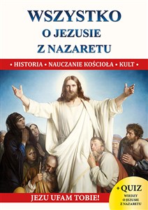 Bild von Wszystko o Jezusie z Nazaretu Biblia Historia Wiara. Zarys biografii syna Maryi