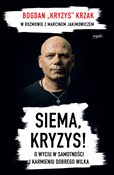 Zobacz : Siema Kryz... - Bogdan Krzak