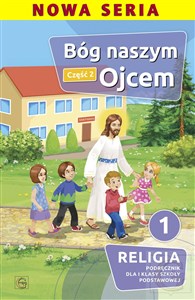 Bild von Bóg naszym Ojcem Część 2 Religia 1 Podręcznik Szkoła podstawowa