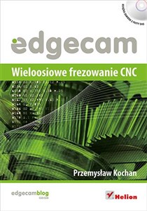 Obrazek Edgecam Wieloosiowe frezowanie CNC + 2CD