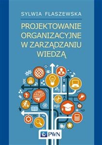 Bild von Projektowanie organizacyjne w zarządzaniu wiedzą