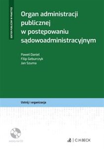 Obrazek Organ administracji publicznej w postępowaniu sądowoadministracyjnym + płyta CD