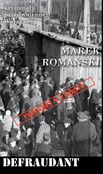 Polska książka : Defraudant... - Marek Romański
