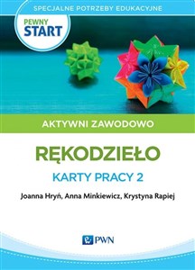 Obrazek Pewny start Aktywni zawodowo Rękodzieło Karty pracy 2 Specjalne potrzeby edukacyjne