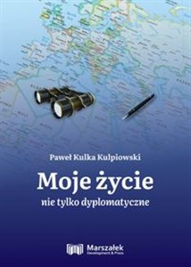 Obrazek Moje życie nie tylko dyplomatyczne