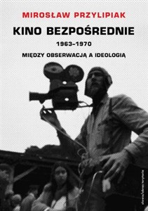 Bild von Kino bezpośrednie 1963-1970 Między obserwacją a ideologią