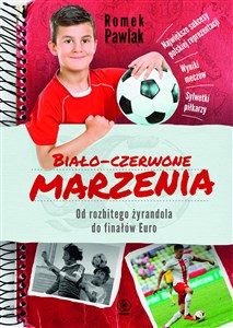 Bild von Biało-czerwone marzenia Od rozbitego żyrandola do finałów Euro