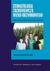 Obrazek Stomatologia zachowawcza wieku rozwojowego Podręcznik dla studentów i lekarzy stomatologów