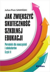 Bild von Jak zwiększyć skuteczność szkolnej edukacji Poradnik dla nauczycieli i edukatorów. Część 2