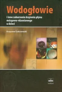 Obrazek Wodogłowie i inne zaburzenia krążenia płynu mózgowo-rdzeniowego u dzieci