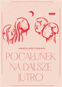 Polnische buch : Pocałunek ... - Marcin Jerzy Szałata