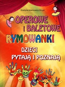 Bild von Operowe i baletowe rymowanki Dzieci pytająi poznają