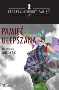 Obrazek Pamięć ulepszana PROGRAM OCHRONY PAMIĘCI - CZĘŚĆ I