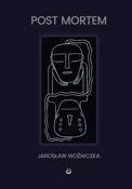 Post Morte... - Jarosław Woźniczka -  Polnische Buchandlung 