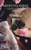 Słodkie ży... - Krystyna Mirek -  polnische Bücher