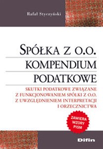 Obrazek Spółka z oo Kompendium podatkowe Skutki podatkowe związane z funkcjonowaniem spółki z o.o. z uwzględnieniem interpretacji i orzecznic