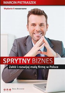 Bild von Sprytny biznes Załóż i rozwijaj małą firmę w Polsce.