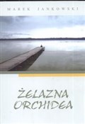 Żelazna or... - Marek Jankowski - buch auf polnisch 