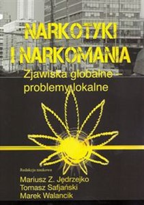 Obrazek Narkotyki i narkomania Zjawiska globalne - problemy lokalne